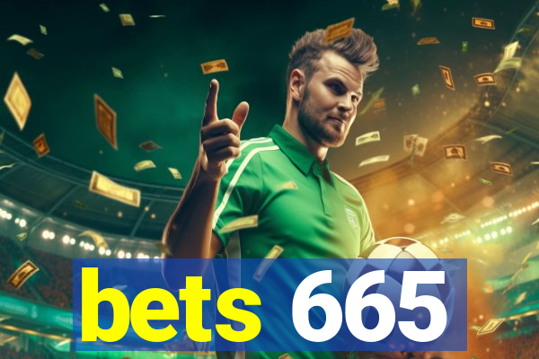 bets 665